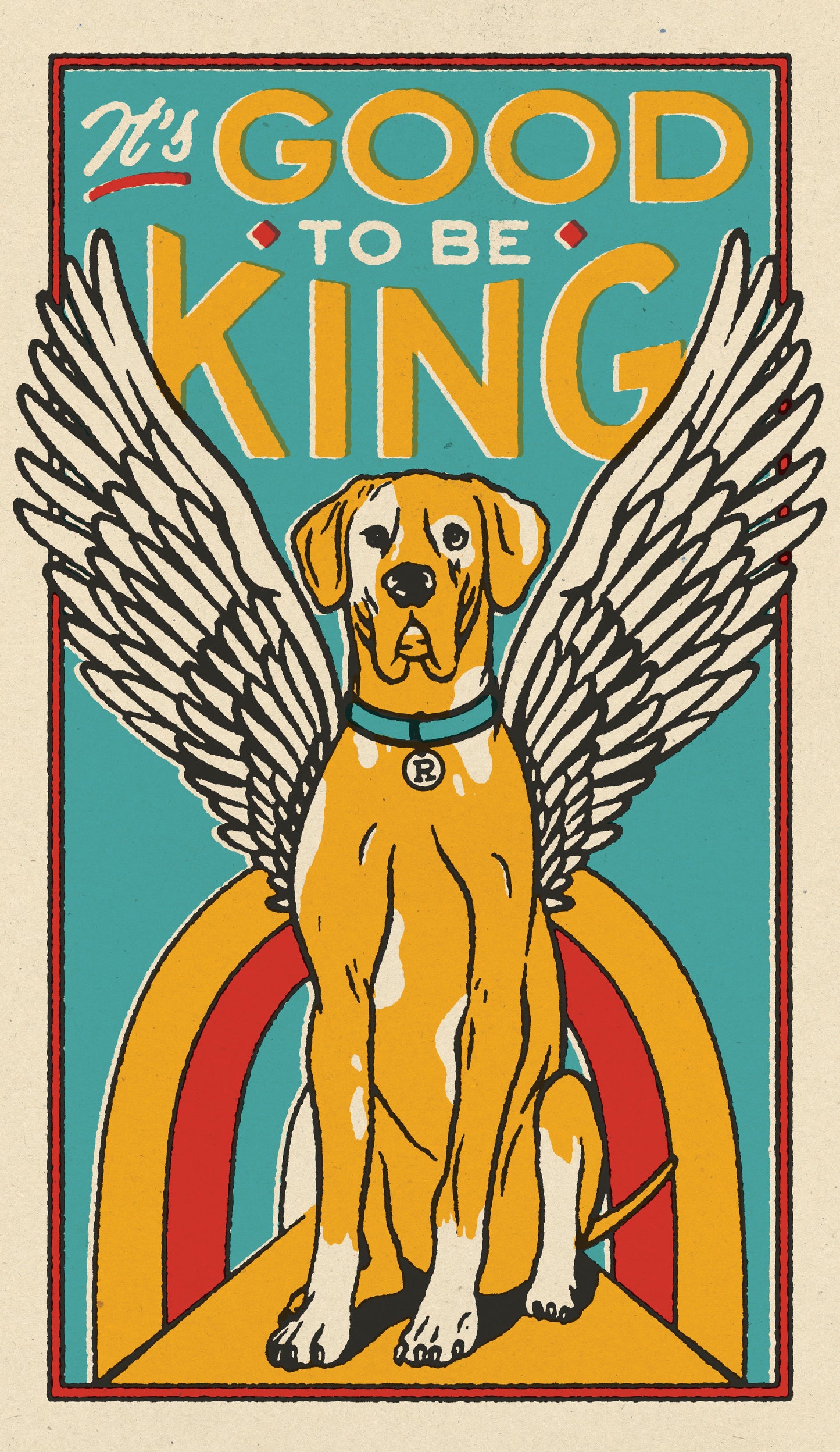 It's Good To Be King Print