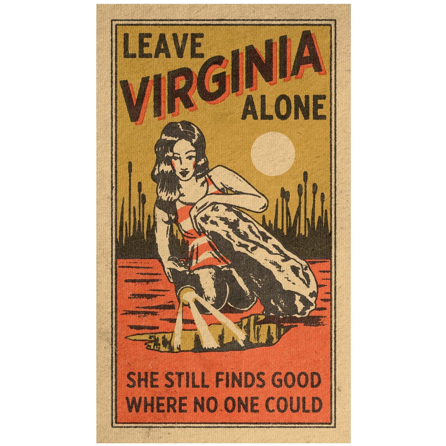 Leave Virginia Alone Print