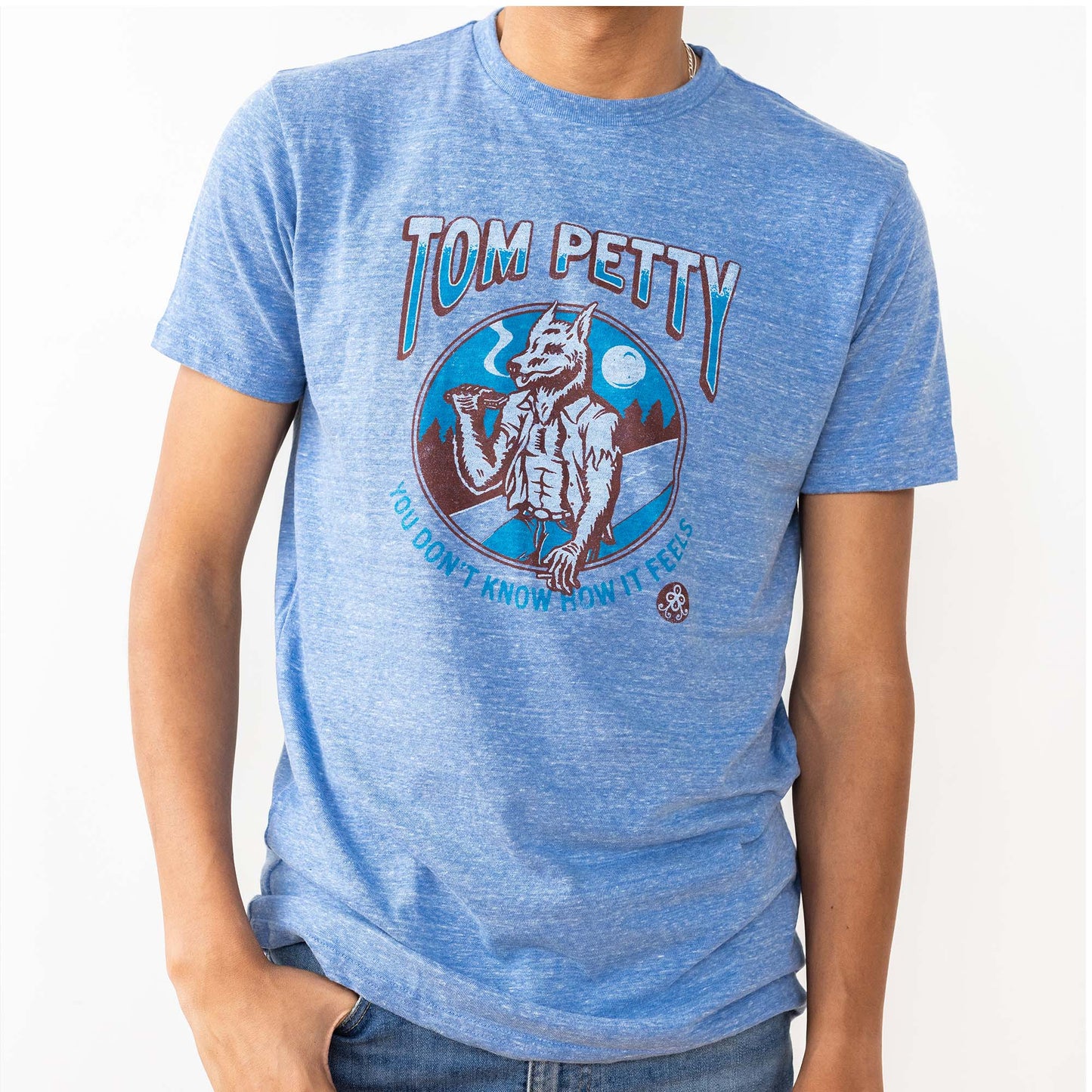 You Don't Know How It Feels Tee