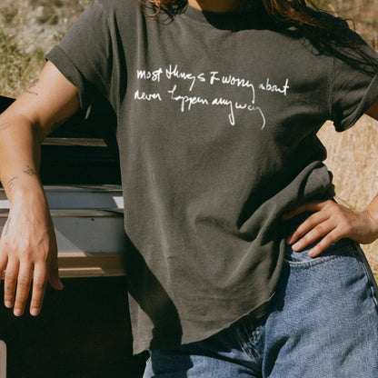 Most Things I worry about Never Happen Anyway Tee