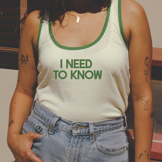 I Need to Know Ringer Tank